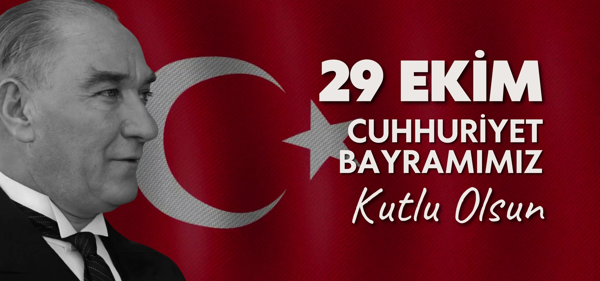 29 Ekim Cumhuriyet Bayramımız Kutlu Olsun.